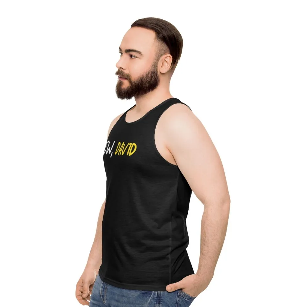 "Ew David!" Schitt's Creek Unisex Tank Top