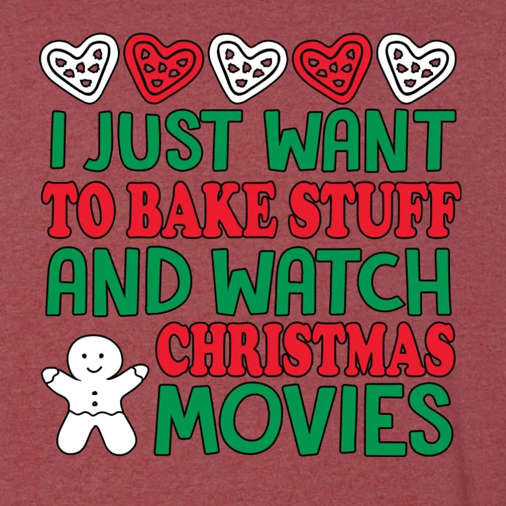 Wild Bobby I Just want to Bake Stuff and Watch Christmas Movies Christmas Unisex Crewneck Graphic Sweatshirt